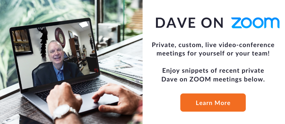 Dave is available on Zoom!